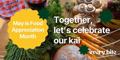 Every Bite: Waste Less, Save More \u2013 Queenstown