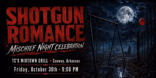 Shotgun Romance \u2013 Mischief Night Celebration at TC\u2019s Midtown Grill