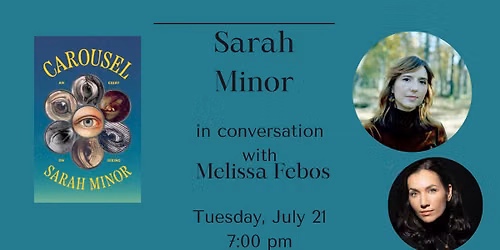 Sarah Minor in conv with Melissa Febos - Carousel: An Essay on Seeing 