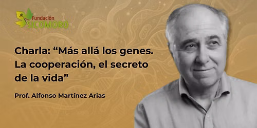 Mas all\u00e1 los genes. La cooperaci\u00f3n, el secreto de la vida