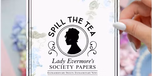 SPILL THE TEA