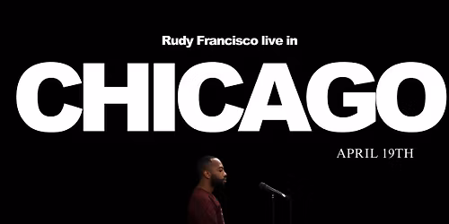 Rudy Francisco Live in Chicago