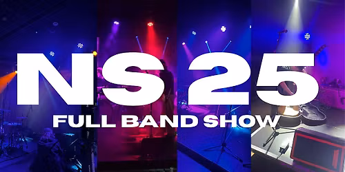 NS25 Full Band Show