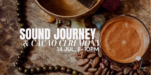 SOUND JOURNEY & CACAO CEREMONY