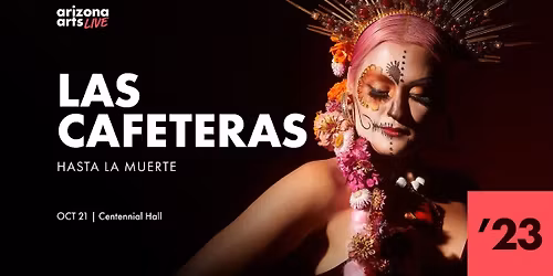 Hasta La Muerte at Patricia Reser Center for the Arts