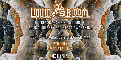 LIQUID BLOOM - Resonance Rising Tour Sound Journey for Heart Awakening