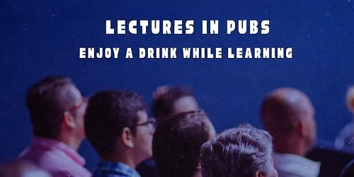 Ideas On Tap #2 Lectures In Pubs