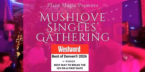 MushLove Singles' Gathering