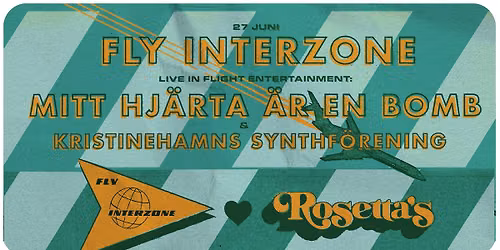 Fly Interzone p\u00e5 Rosetta's 27\/6 Live: MITT HJ\u00c4RTA \u00c4R EN BOMB