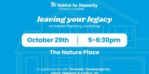 Leaving your Legacy-- Estate Planning Workshop