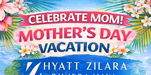 Mother's Day Vacation 2026