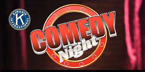 Kiwanis Club of Sayville Annual Comedy Night