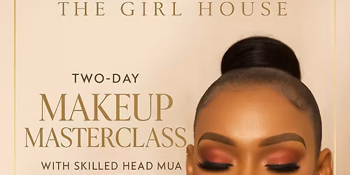 The Girlhouse 2nd annual Master Class 2026