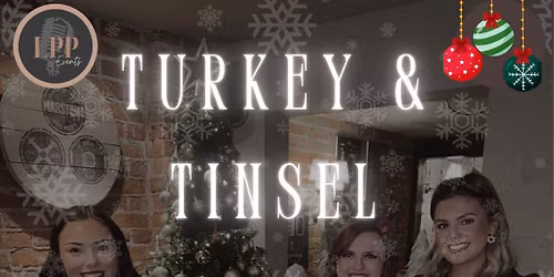 Turkey & Tinsel