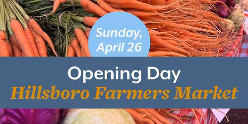 Hillsboro Farmers Market - Opening Day