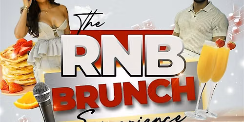 The RNB Brunch Experience - Tuscaloosa