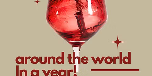 \ud83c\udf0d Around the World in a Year \u2014 A Monthly Wine Experience \ud83c\udf77\u2708\ufe0f