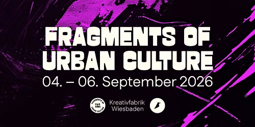 F.U.C. Fragments of Urban Culture • Kreativfabrik Wiesbaden
