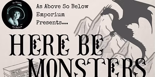Here Be Monsters Hic Dragones Publishing Book Signing and Lecture plus magical libations by Belles