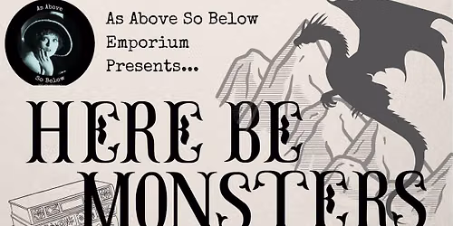 Here Be Monsters Hic Dragones Publishing Book Signing and Lecture plus magical libations by Belles