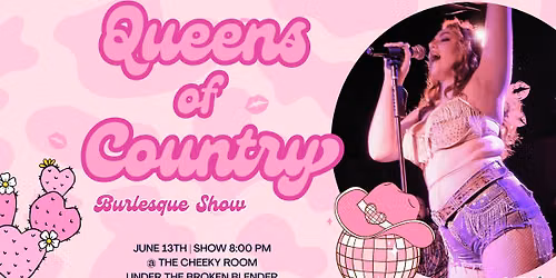 Queens of Country Burlesque Show