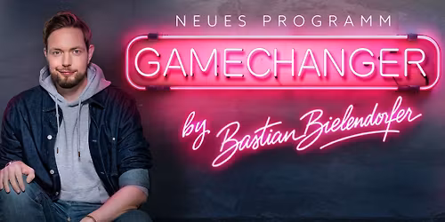 GameChanger by Bastian Bielendorfer \u2013 Alles \u00e4ndert sich schneller als man selbst