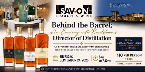 Behind the Barrel:  An Evening with Bardstown's Director of Distillation