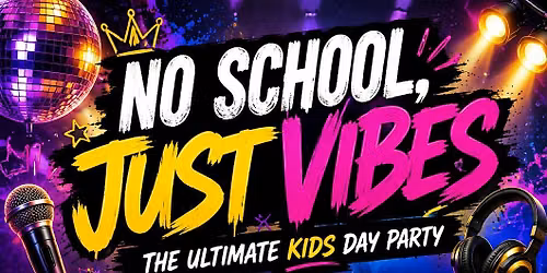 No School Just Vibes