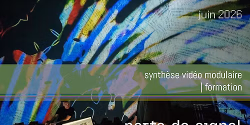 Initiation \u00e0 la synth\u00e8se vid\u00e9o modulaire \u2013 formation en 4 s\u00e9ances