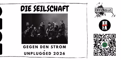 DIE SEILSCHAFT - Gegen den Strom * unplugged 2026