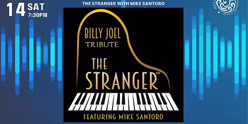 The Stranger featuring Mike Santoro - A Billy Joel Tribute