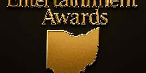 2025 Ohio Entertainment Awards (Sunday Nov 23rd)