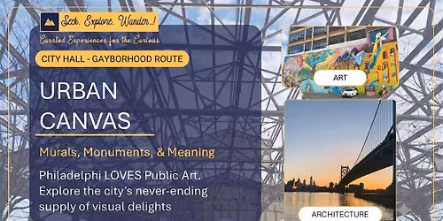 URBAN CANVAS TOUR: MURALS, MONUMENTS, & MEANING (City Hall + Gayborhood)