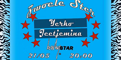 Zwoele Ster: YERKO (BE) [Single Release] + Jeetjemina (BE)