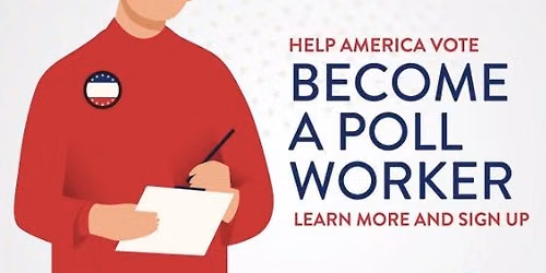 JOBS & TRAINING FOR 2026 ELECTION POLL WORKERS. TUESDAY AUGUST 18TH -WEDNESDAY AUGUST 19TH 6PM