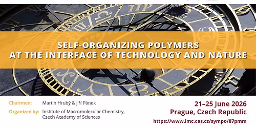 87 Prague Meeting on Macromolecules - Smart Materials: Self-Organizing Polymers at the Interface of 