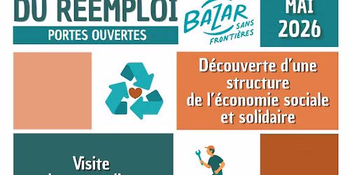 Portes Ouvertes "Au c\u0153ur du r\u00e9emploi" chez Bazar Sans Fronti\u00e8res