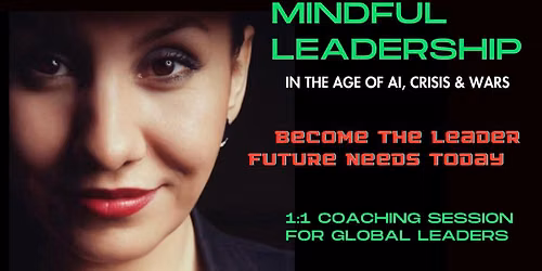 MINDFUL LEADERSHIP STRATEGIES FOR TURBULENT TIMES
