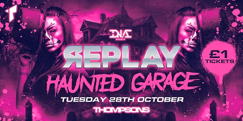 Replay Tuesdays Haunted Garage Halloween Special at Thompsons \ud83c\udfed\ud83d\udc7b