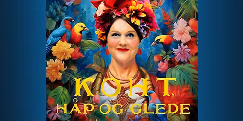 Christine Koht - Koht, h\u00e5p og glede