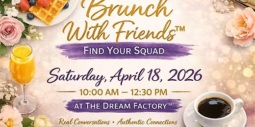 Brunch With Friends\u2122 \u2014 Find Your Squad