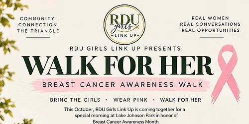 RDU GIRLS WALK FOR HER- Breast Cancer Awareness Walk