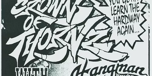 Crown of Thornz, Hangman, Top of The World + more