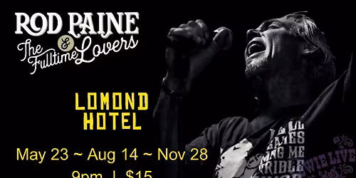 Rod Paine & The Fulltime Lovers at The Lomond Hotel.