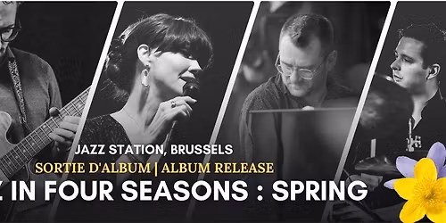 Jazz in Four Seasons Album Launch : Brussels (BE)