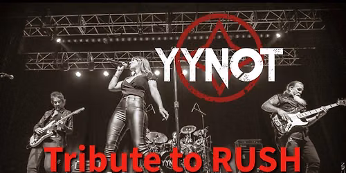 YYNOT: Rush Tribute at Milton Theatre - Delaware