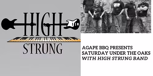 Saturday Under the Oaks with High Strung Band