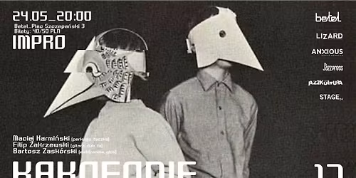 Kakofonie #17: Maciej Karmi\u0144ski \/ Filip Zakrzewski \/ Bartosz Zask\u00f3rski