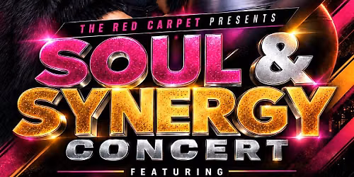 The Red Carpet Presents: Soul & Synergy Concert