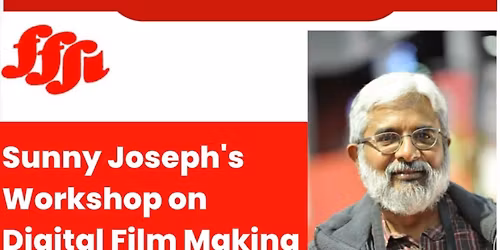 WORKSHOP ON DIGITAL FILMMAKING (with special emphasis on filmmaking by smart phone)